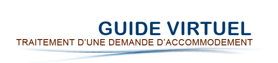 Guide virtuel : Traitement d'une demande d'accommodement