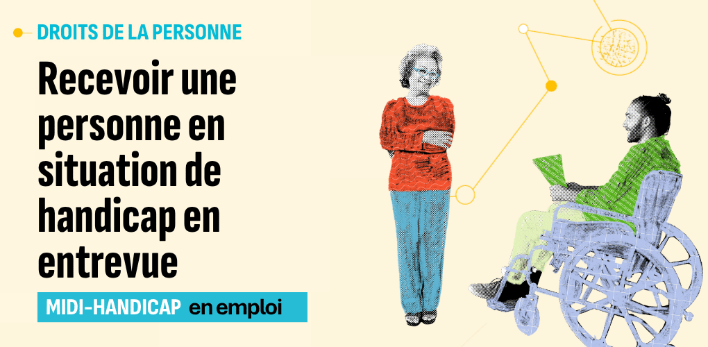 Image de la formation sur l'entrevue et le handicap : une femme debout et un homme en chaise roulante.
